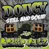 About Still And Solid Street Vybz Riddim Song