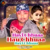 About Hayi Chuaa Hau Chuaa Hayi Chuaa Song