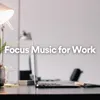 Music to focus on Work 1
