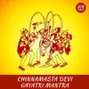 Chinnamasta Devi Gayatri Mantra 108 Times