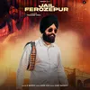 About Jail Ferozepur Song