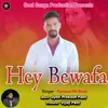 HEY BEWAFA Garhwali Song