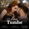 About Aao Tumhe Song