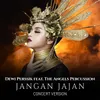 About Jangan Jajan Concert Version Song