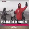 About Pahadi Khoon Song