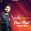 About NACHE SAARI RAAT Song