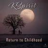 About Return to childhood Song