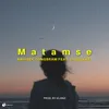 About Matamse Song