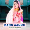 About Band Aankh Song
