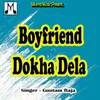 About Boyfriend Dokha Dela Song