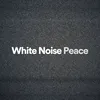 White Noise Peace