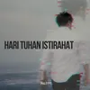 About Hari Tuhan Istirahat Song