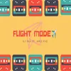 About Flight Mode Song