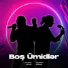 About Boş Ümidlər Song