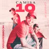 About Camisa 10 Song