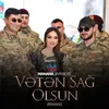 About Vətən Sağ Olsun Remake Song