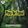 Piya Se Fasal