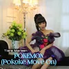 Pokemon (Pokoke Move On)