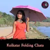 About Kolkatar Folding Chata Song