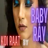 About KOI RAAT Song