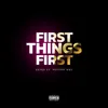 About First things first Song