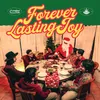 About Forever Lasting Joy Song