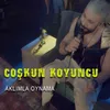 Aklımla Oynama