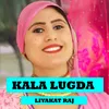 About Kala Lugda Song