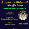 About RAAHU GRAHA MANTRAM Song