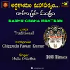 RAAHU GRAHA MANTRAM