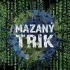 Mazaný trik