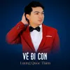 About Về Đi Con Song