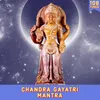 Chandra Gayatri Mantra 108 Vedic Chants