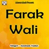 About Farak Wali Song
