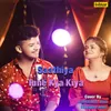 About Saathiya Tune Kya Kiya Song