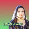 Jawani Jhalke