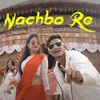 Nachbo Re Rap Song