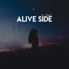 About Alive Side Song