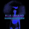 About Blue Dreams Song