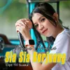 About Sia Sia Berjuang Song