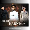 About Jai Jai Karni Sena Song