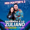 About Mix Master's, Vol. 3 Bailando a Lo Zuliano Song