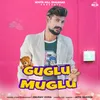 Guglu Muglu