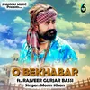 About O Bekhabar Song