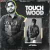 About Touchwood Song