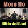 About 100 de vieti Live Song