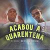 About ACABOU A QUARENTENA Original Song