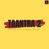 About Taantra 2 Song