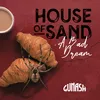 House of Sand (A Bad Dream)