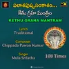 About KETHU GRAHA MANTRAM Song